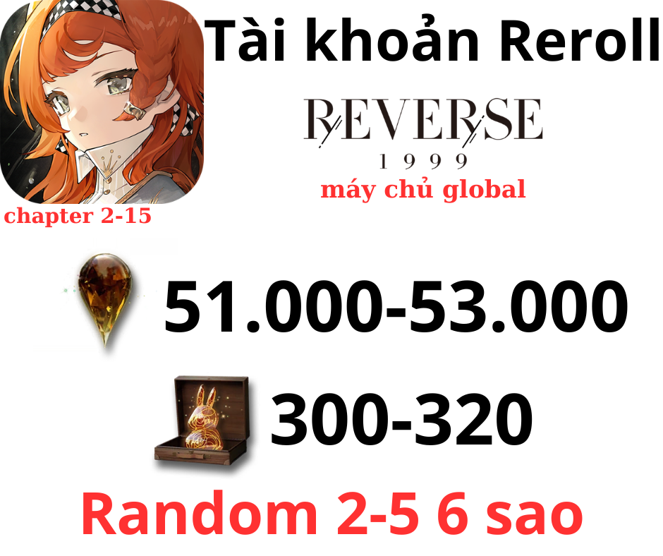 Reverse: 1999 Reroll 51k - 53k Crystal